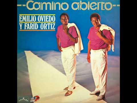 Camino abierto - Farid Ortíz y Emilio Oviedo
