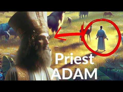 ADAM was a PRIEST!? - Temple of the Garden of Eden (Genesis 2)