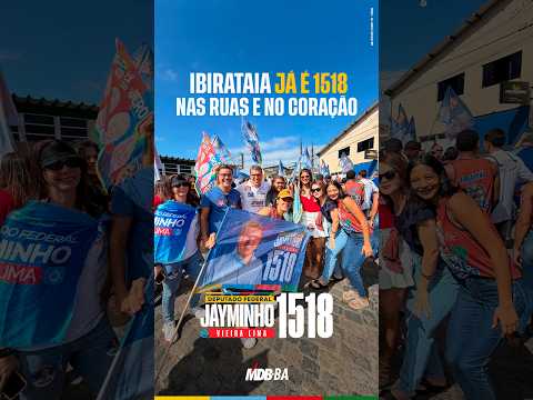 Ibirataia já é 1518 nas ruas e no coração | Jayminho 1518 para Deputado Federal