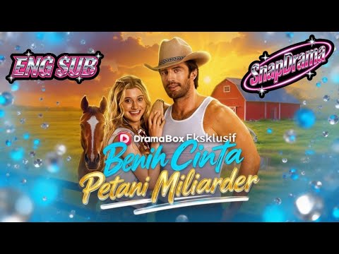 Benih Cinta Petani Miliarder💖Move to Countryside, Marry a Billionaire! #dramabox  #drama #gfp94