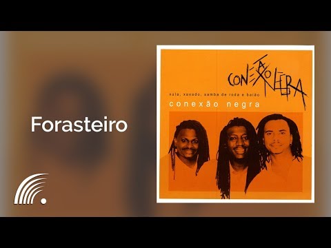 Conexão Negra - Forasteiro - Conexão Negra