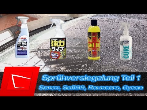 Sonax Brilliant Shine, Gyeon Cure, Soft99 Fukupika, Bouncers Bead Juice Sprühversiegelung Test