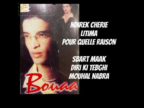 CHEB BOUAA - NDIREK CHERIE