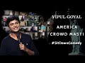 AMERICA CROWDMASTI ZOOM SHOWS 8 0 VIPUL GOYAL