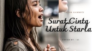Download lagu STARLA Kamboti Version - Surat Cinta Untuk Starla mp3