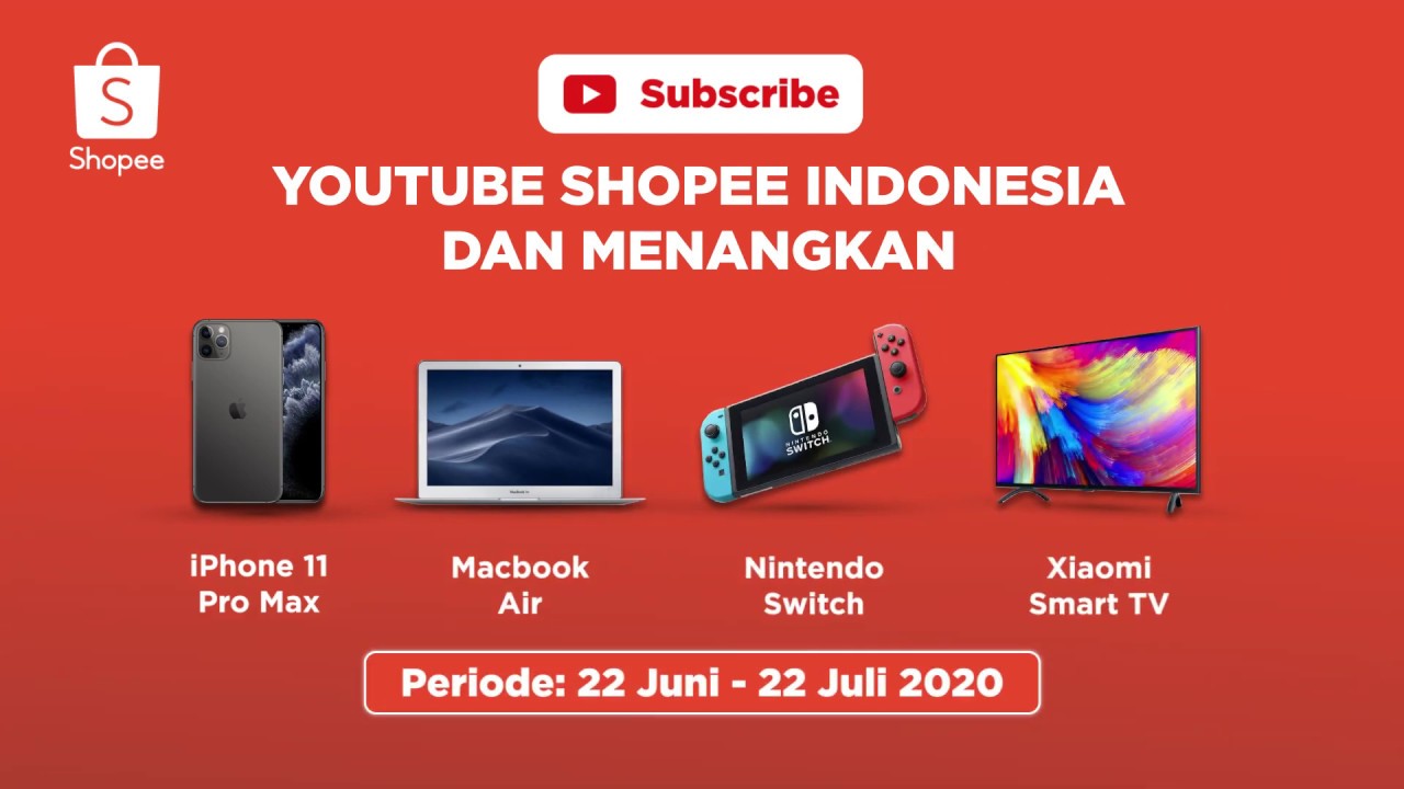 Subscribe Youtube Shopee Indonesia dan Menangkan Hadiah Total Puluhan Juta Rupiah!