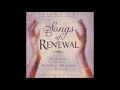 Songs of Renewal by Vineyard Music