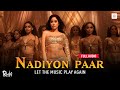 Nadiyon Paar Let The Music Play Full Audio Janhvi Kapoor Sachin Jigar Rashmeet Shamur IP