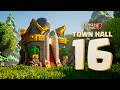 Get Ready For Town Hall 16! Clash of Clans New Update