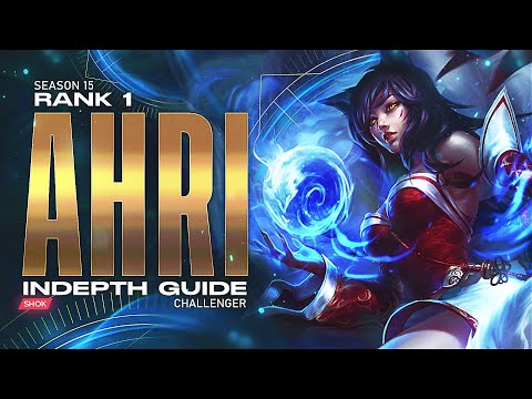 HOW TO PLAY AHRI IN SEASON 15 - FULL INDEPTH GUIDE