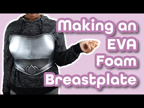 Making an EVA Foam Breastplate - Beginner Friendly Cosplay Tutorial