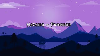 Download lagu Hazama - Peneman (Lirik) mp3 Download lagu Hazama - Peneman (Lirik) mp3