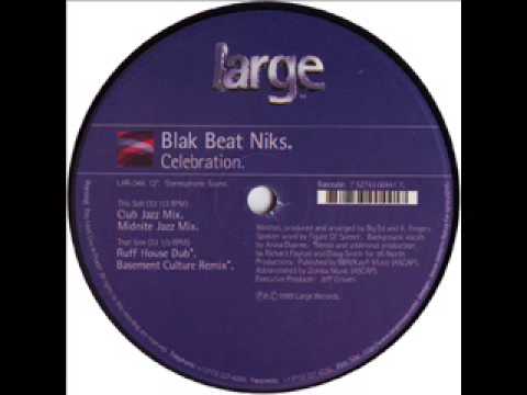 Blak Beat Niks - Celebration Ruff House Dub
