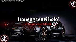 Download lagu dj itaneng tenri bolo || viral tiktok bugis mp3