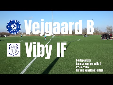 Vejgaard B -  Viby IF - Højdepunkter 22/3 - 2025