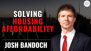 Solving Housing Affordability With Josh Bandoch