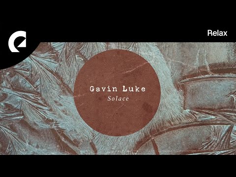Gavin Luke - Solace