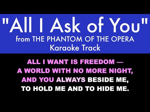 "All I Ask of You" from The Phantom of the Opera - Karaoke Track with Lyrics on Screen