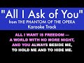 "All I Ask of You" from The Phantom of the Opera - Karaoke Track with Lyrics on Screen