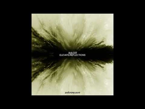 Dulcet - Elevate (Original Mix)