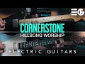 Cornerstone | ELECTRIC GUITAR || Hillsong Worship