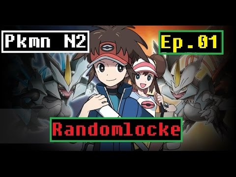 Pokemon Negro 2 Randomlocke #01