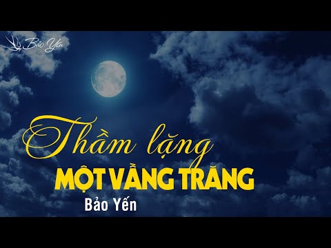 THẦM LẶNG MỘT VẦNG TRĂNG