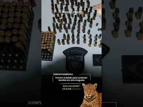 Homem é detido após confusão familiar em Alto Araguaia