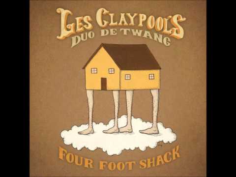 Les Claypool's Duo de Twang - Four Foot Shack [2014]