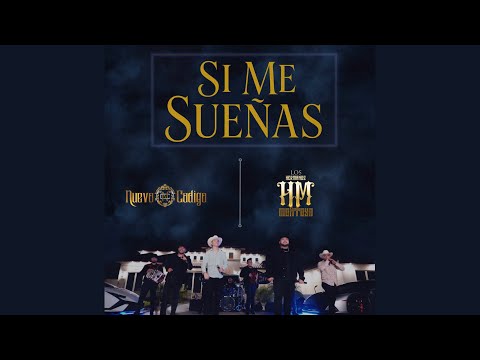 Los Hermanos Montoya ft. Nuevo Codigo NB - Si Me Sueñas (Video Oficial 2025) Cover