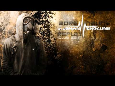 Adrenaline - Replay (Club Edit)