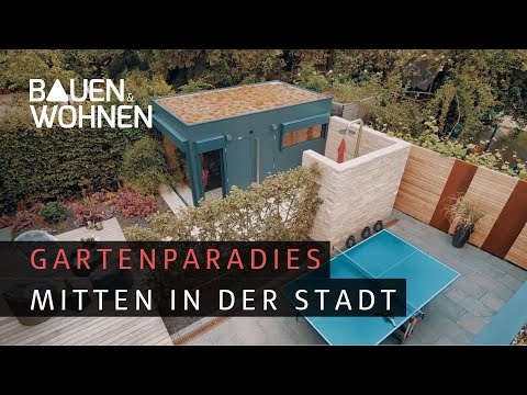 Garden paradise in the middle of the city | BUILDING & LIVING