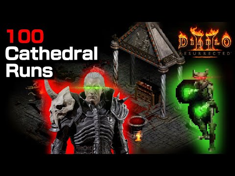 100 Cathedral Runs - Quick and Easy: Diablo 2 Resurrected
