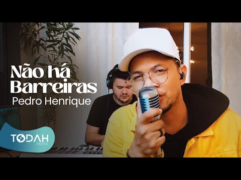 Pedro Henrique | Não há Barreiras [Cover Álvaro Tito]
