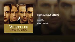 Heart Without A Home - Westlife