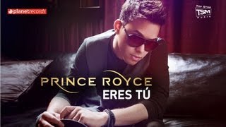 PRINCE ROYCE - Eres Tú (Official Web Clip)