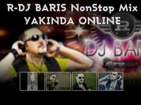 R-DJ BARIS Nonstop Live Mix Cok Yakinda