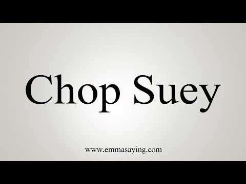 How To Say Chop Suey