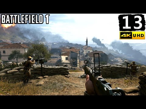 Battlefield 1 Campaign Gameplay Walkthrough Part 13 - PC 4K 60FPS No Commentary