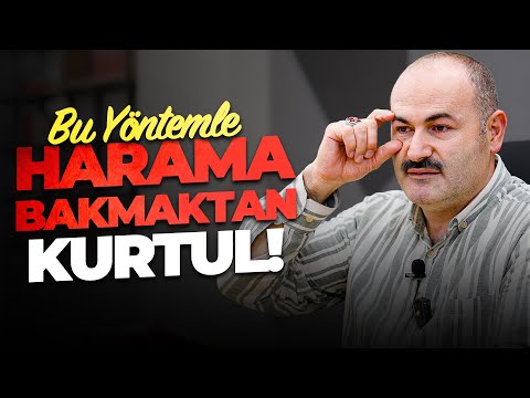 Bu Yöntemle Harama Bakmaktan Kurtul! - @Said Şaşmaz  | Hisar Kapısı