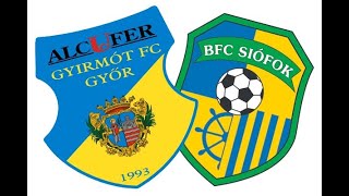 Gyirmót FC Győr – BFC Siófok | Merkantil Bank Liga | 10. forduló | Élő közvetítés