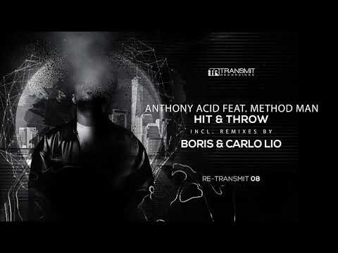 Anthony Acid Feat. Method Man - Hit & Throw (Carlo Lio Remix) [Transmit Recordings]