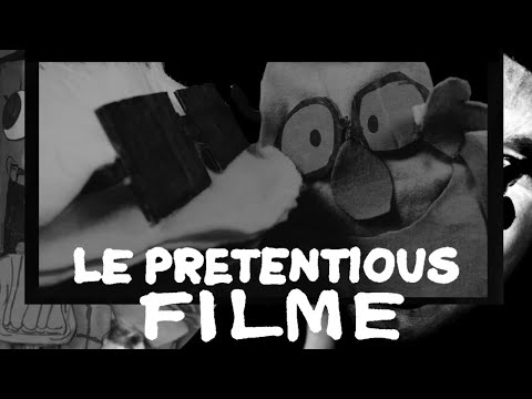 Le Pretentious Filme - A Cinematic Masterpiece by Chrysan Martin