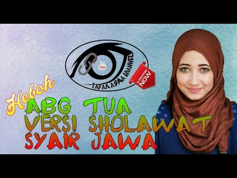 ABG TUA VERSI SHOLAWAT ZAMAN NOW
