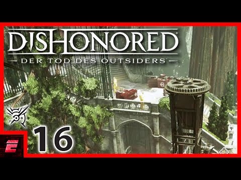 Das Konservatorium nach den Hexen #16 - Dishonored: Der Tod des Outsiders