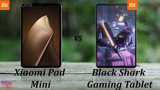 Gaming Tablet Faceoff Xiaomi Pad Mini vs Xiaomi Black Shark Gaming Tablet!