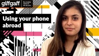 How to use your phone abroad | tutorial | giffgaff