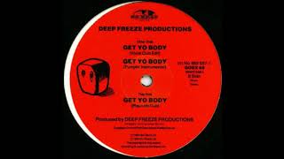 Deep Freeze Productions - Get Yo Body (Pumpin' Instrumental)