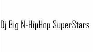 Dj Big N - Hiphop Superstars