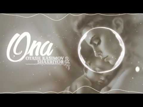 Otash Kasimov & Shaxriyor – Ona